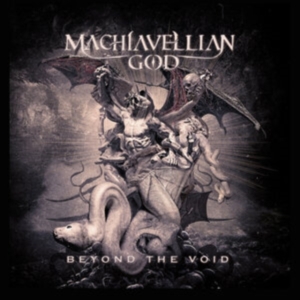 Machiavellian God - Beyond The Void in the group OTHER / Forthcoming products - 10 percent at Bengans Skivbutik AB (5519589)