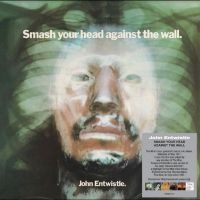 Entwistle John - Smash Your Head Against The Wall in the group OTHER / Forthcoming products - 10 percent at Bengans Skivbutik AB (5519728)