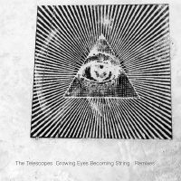 The Telescopes - Growing Eyes Becoming String (Remix in the group OUR PICKS / Record Store Day / RSD24 at Bengans Skivbutik AB (5519781)