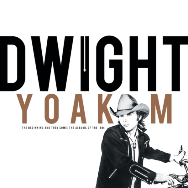Dwight Yoakam - The Beginning And Then Some Albums Of in the group CD / Country at Bengans Skivbutik AB (5519945)