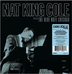 Cole,Nat King - Live At The Blue Note Chicago (180G/2Lp) (Rsd) - IMPORT in the group OUR PICKS / Record Store Day /  at Bengans Skivbutik AB (5520018)