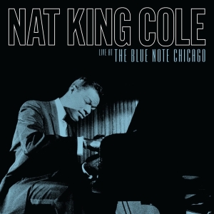 Cole,Nat King - Live At The Blue Note Chicago (180G/2Lp) (Rsd) - IMPORT in the group OUR PICKS / Record Store Day / RSD24 at Bengans Skivbutik AB (5520018)