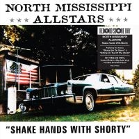 North Mississippi All Stars - Shake Hands With Shorty (Rsd) - IMPORT in the group OUR PICKS / Record Store Day /  at Bengans Skivbutik AB (5520091)