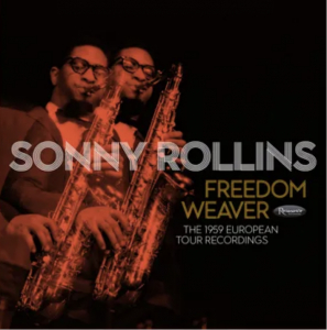 Rollins,Sonny - Freedom Weaver: The 1959 European Tour Recordings (4Lp) (Rsd) - IMPORT i gruppen VI TIPSAR / Record Store Day / RSD24-Ams hos Bengans Skivbutik AB (5520107)
