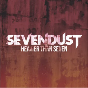 Sevendust - Heavier Than Seven (Red & Black Splatter Vinyl) (Rsd) - IMPORT in the group OUR PICKS / Record Store Day /  at Bengans Skivbutik AB (5520112)