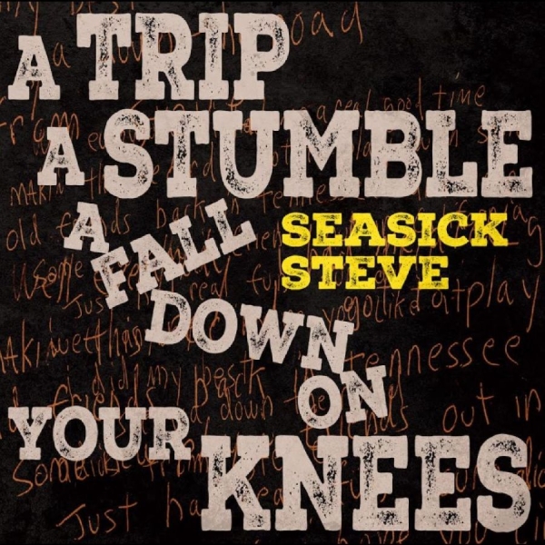Seasick Steve - A Trip A Stumble A Fall Down On You in the group CD / Blues at Bengans Skivbutik AB (5520212)
