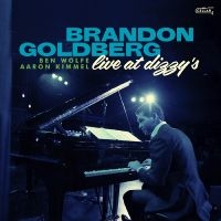 Brandon Goldberg Trio - Live At Dizzy's in the group OUR PICKS / Friday Releases / Friday The 22nd of Mars 2024 at Bengans Skivbutik AB (5520220)