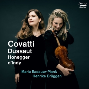 Marie Radauer-Plank & Henrike Brüggen - Covatti, Dussaut, Honegger, D'indy: Sona in the group OUR PICKS / Friday Releases / Friday the 15th of Mars 2024 at Bengans Skivbutik AB (5520331)