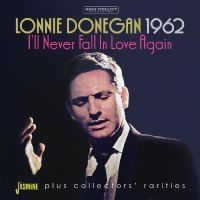 Donegan Lonnie - 1962 - I?Ll Never Fall In Love Agai in the group OUR PICKS / Friday Releases / Friday The 8th Of Mars 2024 at Bengans Skivbutik AB (5520370)