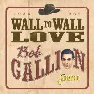 Bob Gallion - Wall To Wall Love in the group OUR PICKS / Friday Releases / Friday The 8th Of Mars 2024 at Bengans Skivbutik AB (5520376)