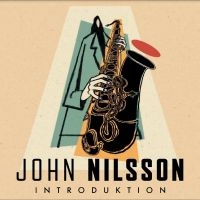 Nilsson John - Introduktion in the group CD / Jazz at Bengans Skivbutik AB (5520441)