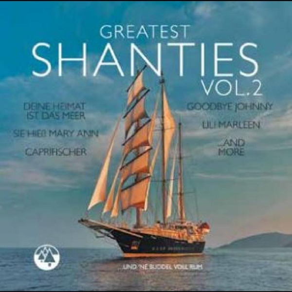 Various Artists - Greatest Shanties Vol. 2 in the group CD / Bestsellers at Bengans Skivbutik AB (5520506)