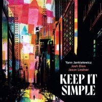 Jankielewicz Yann - Keep It Simple in the group CD / New releases / Jazz at Bengans Skivbutik AB (5520540)