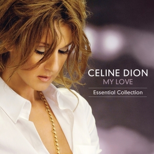 Dion Céline - My Love Essential Collection in the group OTHER / Övrigt /  at Bengans Skivbutik AB (5520572)