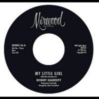 Bobby Garrett / The Bob & Earl Band - My Little Girl / My Little Girl in the group OUR PICKS / Friday Releases / Friday the 29th of Mars 2024 at Bengans Skivbutik AB (5520593)