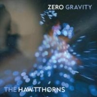 Hawtthorns The - Zero Gravity in the group OUR PICKS / Friday Releases / Friday the 5th of April 2024 at Bengans Skivbutik AB (5520600)