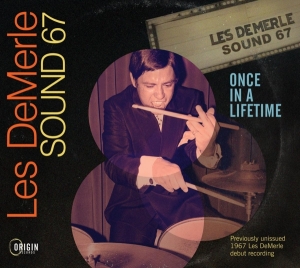 Les Demerle Sound 67 - Once In A Lifetime in the group OTHER / Forthcoming products - 10 percent at Bengans Skivbutik AB (5520710)