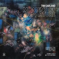 Tim Garland - Moment Of Departure in the group OUR PICKS / Friday Releases / Friday the 3rd of May 2024 at Bengans Skivbutik AB (5520814)