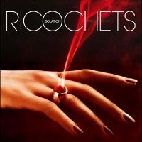 Ricochets - Isolation in the group OUR PICKS / Friday Releases / Friday the 19th of april 2024 at Bengans Skivbutik AB (5520821)