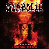 Diabolic - Blastmasters, Twisted Metal in the group OTHER / Forthcoming products - 10 percent at Bengans Skivbutik AB (5520829)
