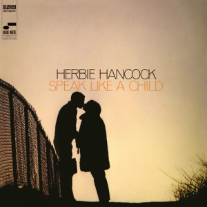 Herbie Hancock - Speak Like A Child in the group OUR PICKS / Friday Releases / Friday the 19th of april 2024 at Bengans Skivbutik AB (5520895)