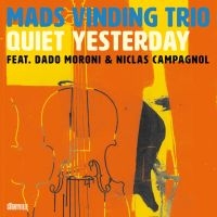 Vinding Mats Trio - Quiet Yesterday in the group CD / Jazz at Bengans Skivbutik AB (5521082)