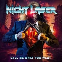 Night Laser - Call Me What You Want in the group VINYL / Upcoming releases / Hårdrock at Bengans Skivbutik AB (5521130)