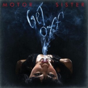 Motor Sister - Get Off (Black Vinyl Lp) in the group VINYL / Hårdrock at Bengans Skivbutik AB (5521170)