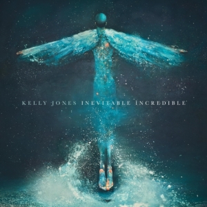Jones Kelly - Inevitable Incredible in the group OTHER / Forthcoming products - 10 percent at Bengans Skivbutik AB (5521265)