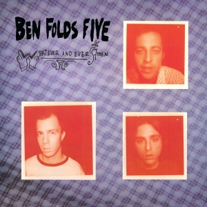 Ben Folds Five - Whatever And Ever Amen in the group OTHER / Övrigt /  at Bengans Skivbutik AB (5521409)