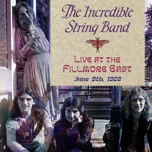 The Incredible String Band - Live At The Fillmore East June 5, 1968 in the group OUR PICKS / Frontpage - CD New & Forthcoming at Bengans Skivbutik AB (5521413)