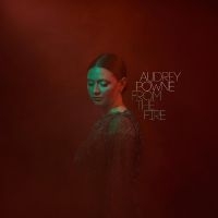 Powne Audrey - From The Fire in the group OUR PICKS / Friday Releases / Friday the 26th April 2024 at Bengans Skivbutik AB (5521418)