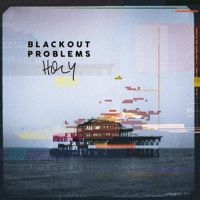 Blackout Problems - Holy in the group VINYL / New releases / Pop-Rock at Bengans Skivbutik AB (5521422)