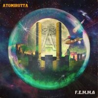Atomirotta - F.E.M.M.A in the group OUR PICKS / Friday Releases / Friday the 29th of Mars 2024 at Bengans Skivbutik AB (5521499)