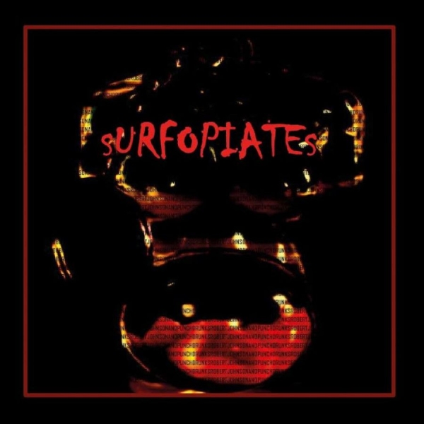 Johnson Robert And Punschdrunks - Surfopiates in the group OUR PICKS / Year-end best lists 2024 / Year’s best Sthlm at Bengans Skivbutik AB (5521509)