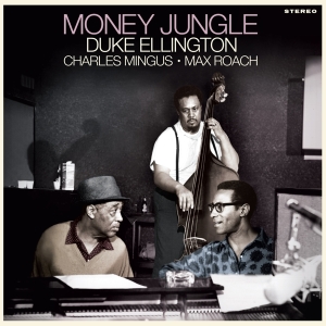 Duke Ellington & Charles Mingus & Max Ro - Money Jungle in the group OUR PICKS / Friday Releases / Friday the 26th April 2024 at Bengans Skivbutik AB (5521636)
