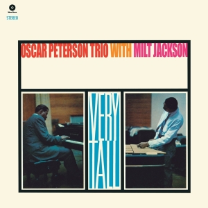 Oscar Peterson Trio & Milt Jackson - Very Tall in the group OUR PICKS / Friday Releases / Friday the 26th April 2024 at Bengans Skivbutik AB (5521642)