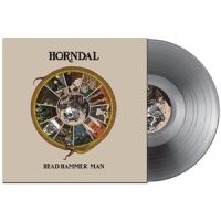 Horndal - Head Hammer Man (Ltd. Hammer Grey V in the group OUR PICKS / Frontpage - Vinyl New & Forthcoming at Bengans Skivbutik AB (5521702)