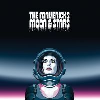 Mavericks The - Moon & Stars in the group CD / Upcoming releases / Country at Bengans Skivbutik AB (5521881)