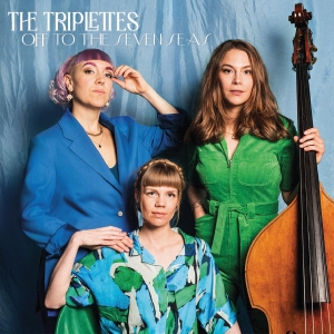 The Triplettes - Off To The Seven Seas in the group CD / Jazz at Bengans Skivbutik AB (5521907)
