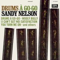 Nelson Sandy - Drums A Go-Go in the group OUR PICKS / Friday Releases / Friday the 3rd of May 2024 at Bengans Skivbutik AB (5521919)