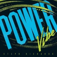 Richards Steph - Power Vibe in the group VINYL / Upcoming releases / Jazz at Bengans Skivbutik AB (5521944)
