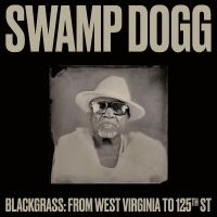 Swamp Dogg - Blackgrass: From West Virginia To 1 in the group CD / Upcoming releases / Country at Bengans Skivbutik AB (5521973)