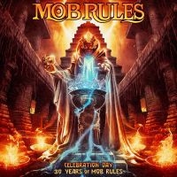 Mob Rules - Celebration Day - 30 Years Of Mob R in the group OUR PICKS / Friday Releases / Friday the 3rd of May 2024 at Bengans Skivbutik AB (5522020)