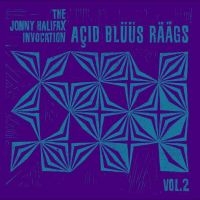 The Jonny Halifax Invocation - Açid Blüüs Räägs Vol.2 in the group OUR PICKS / Friday Releases / Friday the 12th of april 2024 at Bengans Skivbutik AB (5522047)