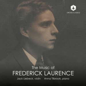 Jack Liebeck - The Music Of Frederick Laurence in the group CD / Klassiskt at Bengans Skivbutik AB (5522123)