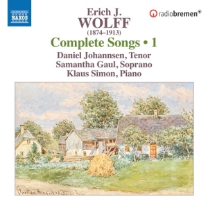 Erich J. Wolff - Complete Lieder, Vol. 1 in the group OUR PICKS / Frontpage - CD New & Forthcoming at Bengans Skivbutik AB (5522146)