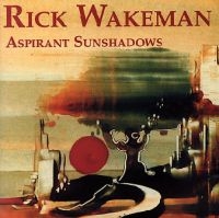 Wakeman Rick - Aspirant Sunshadows in the group CD / Pop-Rock at Bengans Skivbutik AB (5522180)