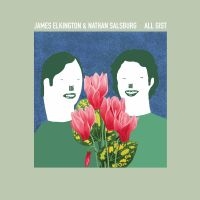 James Elkington And Nathan Salsburg - All Gist in the group OUR PICKS / Friday Releases / Friday the 12th of april 2024 at Bengans Skivbutik AB (5522182)