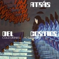 Atrás Del Cosmos - Cold Drinks, Hot Dreams in the group VINYL / Jazz at Bengans Skivbutik AB (5522207)